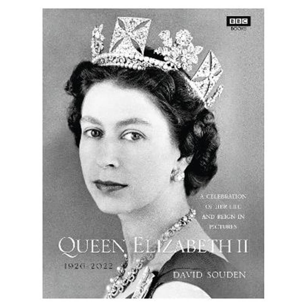 Queen Elizabeth II: A Celebration of Her Life and Reign in Pictures (Hardback) - David Souden